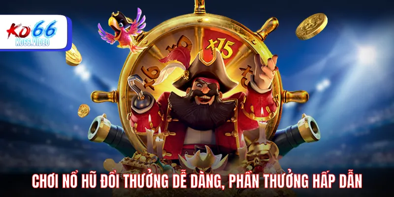 Nổ hũ đổi thưởng