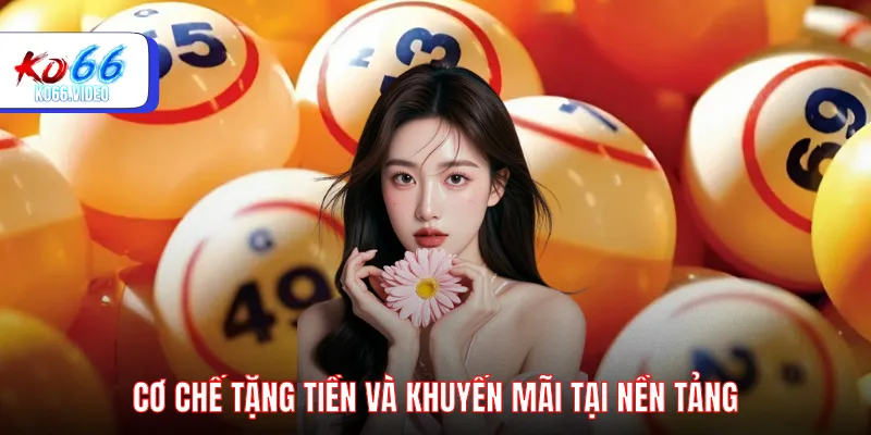 Cơ chế tặng tiền và khuyến mãi trên KO66