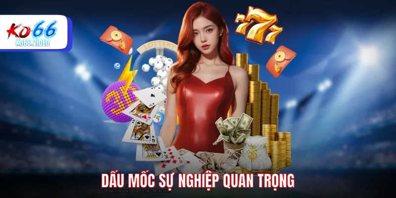 Dấu mốc sự nghiệp quan trọng