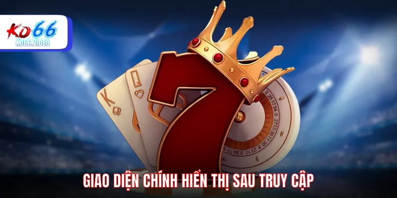Giao diện chính hiển thị sau truy cập