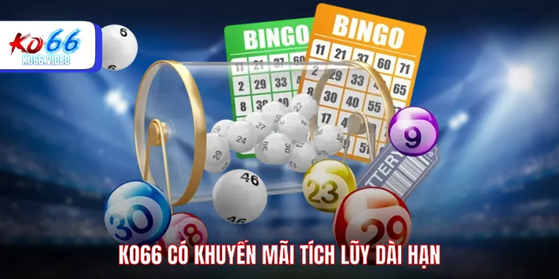 KO66 có khuyến mãi tích lũy dài hạn