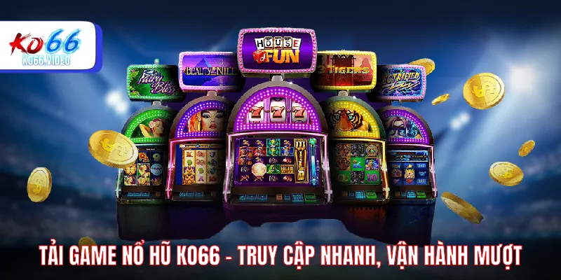 Tải game nổ hũ