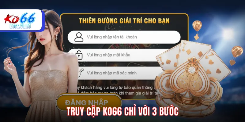 Truy cập KO66 chỉ với 3 bước