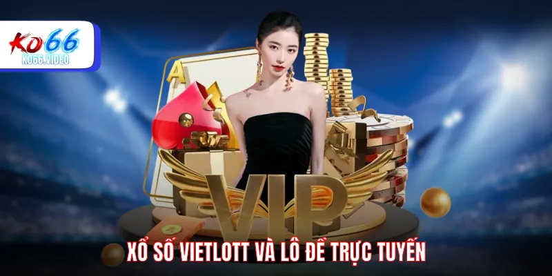 Xổ số vietlott và lô đề trực tuyến